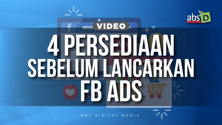 4 Persediaan Sebelum Lancarkan FB Ads
