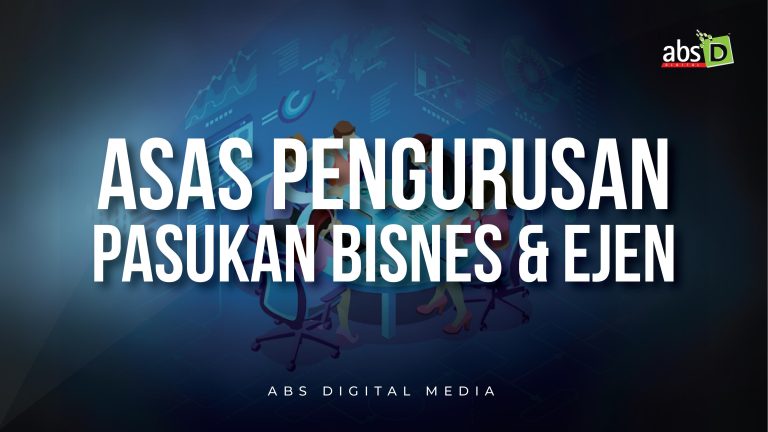 Asas Pengurusan Pasukan Bisnes & Ejen
