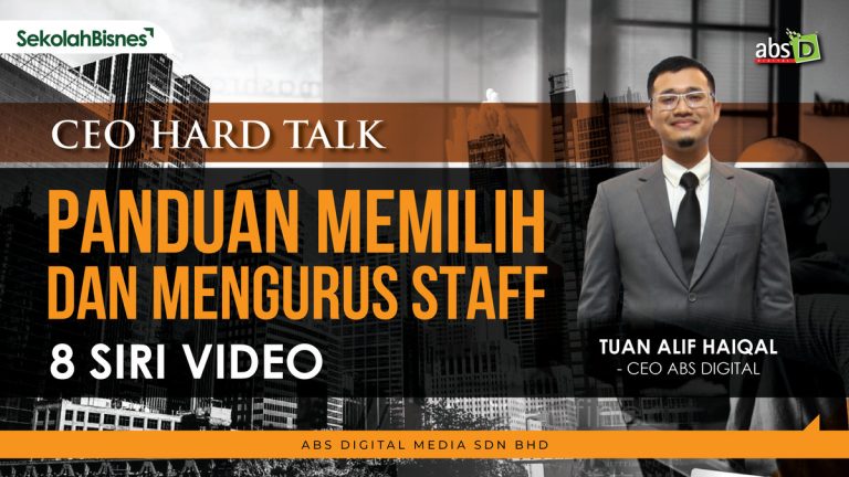 CEO Hard Talk – Panduan Memilih Dan Mengurus Staff