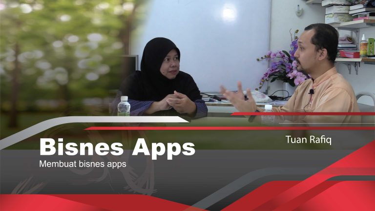 Memulakan Bisnes Bina Apps – Tuan Rafique