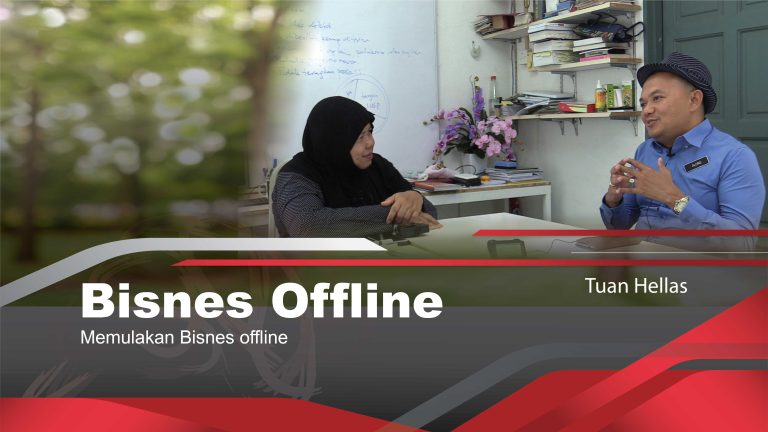 Memulakan Bisnes Offline – Tuan Hellas Shahrir
