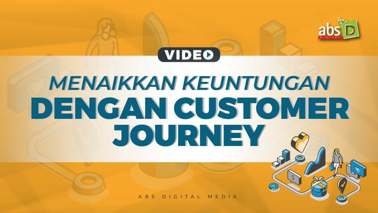 Membina Customer Journey Untuk Meningkatkan LTV