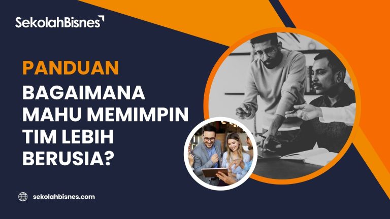 Panduan Bagaimana Mahu Memimpin Tim Lebih Berusia