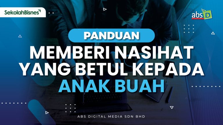 Panduan Memberi Nasihat Yang Betul Kepada Anak Buah