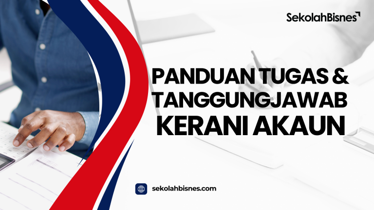 Panduan Tugas & Tanggungjawab Kerani Akaun