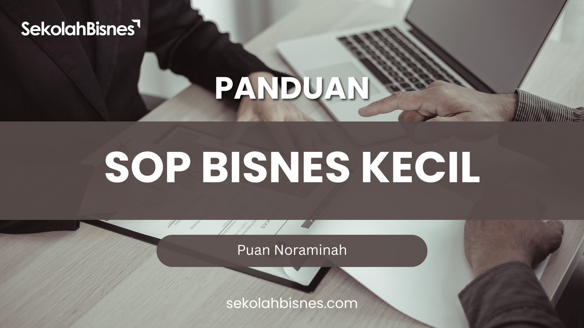 Puan Noraminah – SOP Bisnes Kecil