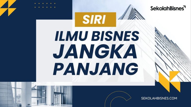 Siri Ilmu Bina Bisnes Jangka Panjang