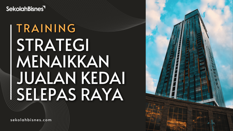 Strategi Menaikkan Jualan Kedai Selepas Raya